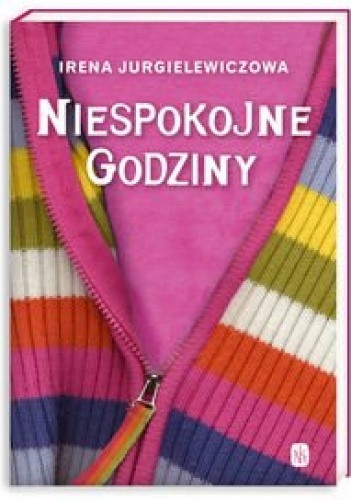 Okładka: Irena Jurgielewiczowa - Niespokojne godziny