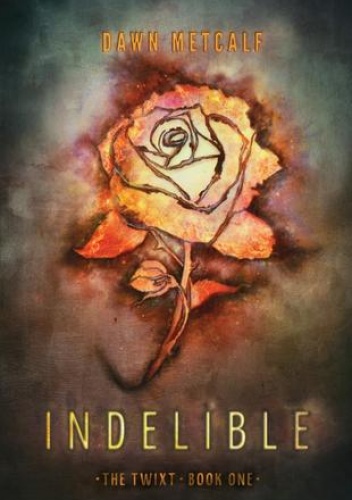 Okładka: Dawn Metcalf - Indelible