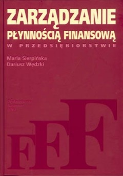 Okładka: Dariusz Wędzki - Zarządzanie płynnością finansową w przedsiębiorstwie