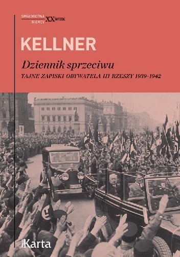 Okładka: Friedrich Kellner - Dziennik sprzeciwu. Tajne zapiski obywatela III Rzeszy