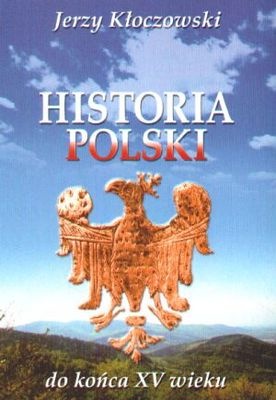 Okładka: Jerzy Kłoczowski - Historia Polski do końca XV wieku