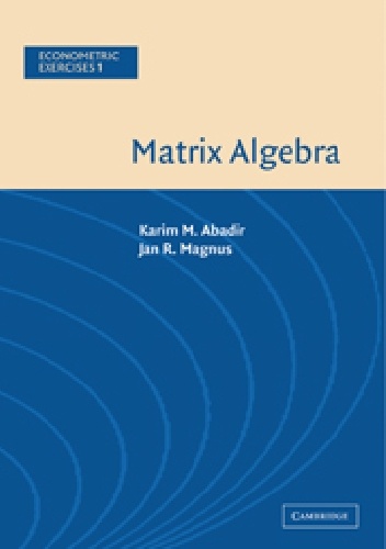 Okładka: Karim M. Abadir - Matrix algebra