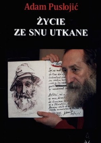 Okładka: Adam Puslojić - Życie ze snu utkane