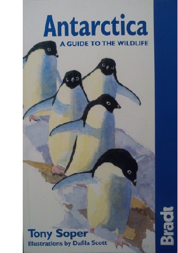 Okładka: Tony Soper - Antarctica: a guide to the wildlife