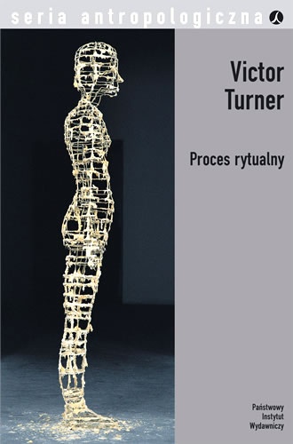 Okładka: Victor W. Turner - Proces rytualny. Struktura i antystruktura