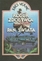 Okładka: Juliusz Verne - Robur Zdobywca. Pan świata