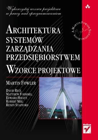 Okładka: Martin Fowler - Architektura systemów zarządzania przedsiębiorstwem. Wzorce projektowe