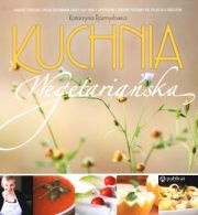 Okładka: Katarzyna Rozmysłowicz - Kuchnia wegetariańska