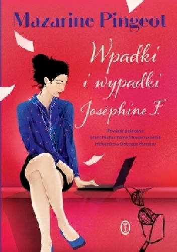 Okładka: Mazarine Pingeot - Wpadki i wypadki Joséphine F.
