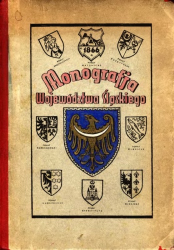 Okładka: Ludwik Łakomy - Ilustrowana monografja województwa śląskiego