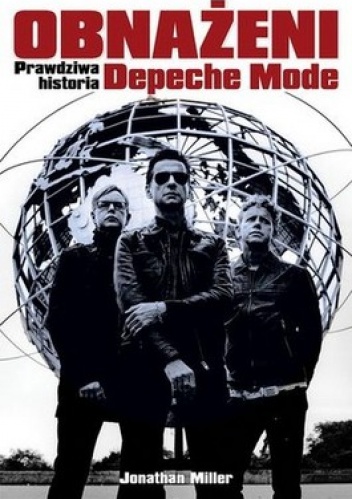 Okładka: Johnathan Miller - Obnażeni. Prawdziwa historia Depeche Mode