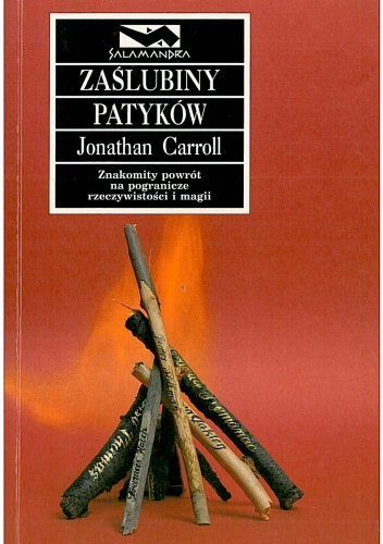 Okładka: Jonathan Carroll - Zaślubiny patyków