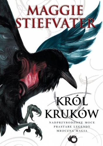 Okładka: Maggie Stiefvater - Król Kruków