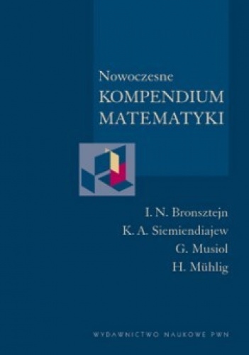 Okładka: K.A. Siemiendiajew - Nowoczesne kompendium matematyki