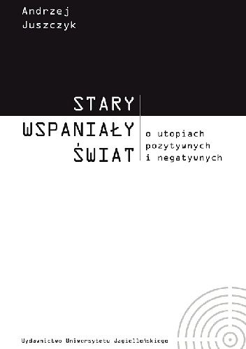 Okładka: Andrzej Juszczyk - Stary wspaniały świat