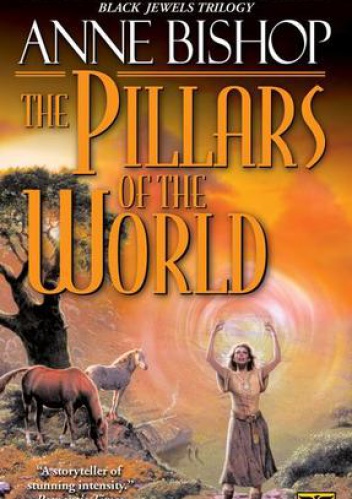 Okładka: Anne Bishop - The Pillars of the World