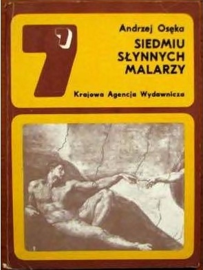 Okładka: Andrzej Osęka - Siedmiu słynnych malarzy