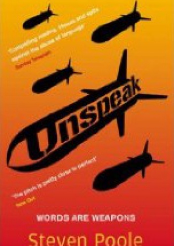 Okładka: Steven Poole - Unspeak: Words Are Weapons