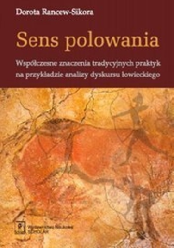 Okładka: Dorota Rancew – Sikora - Sens polowania