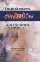 Okładka: Anna Kieszkowska - Tożsamość grupowa dewiantów a ich reintegracja społeczna