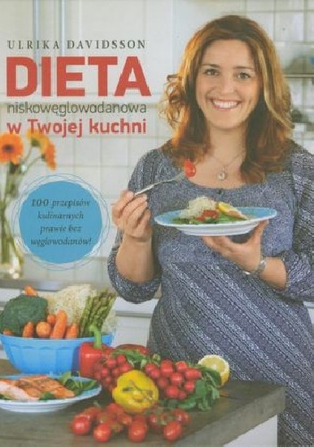 Okładka: Ulrika Davidsson - Dieta niskowęglowodanowa w Twojej kuchni