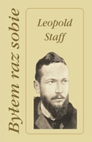 Okładka: Leopold Staff - Byłem raz sobie
