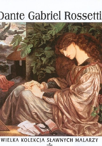Okładka:  praca zbiorowa - Dante Gabriel Rossetti