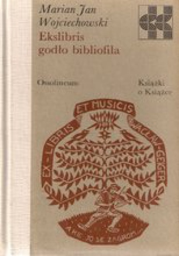 Okładka: Marian Jan Wojciechowski - Ekslibris godło bibliofila