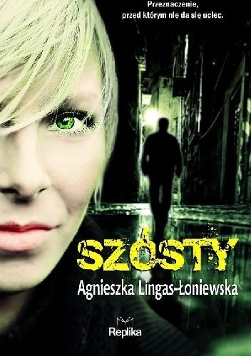 Okładka: Agnieszka Lingas-Łoniewska - Szósty
