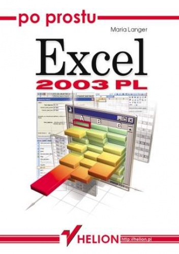 Okładka: Maria Langer - Po prostu Excel 2003 PL
