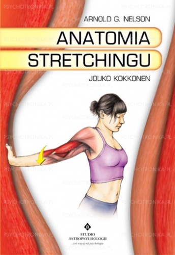 Okładka: Arnold G. Nelson - Anatomia stretchingu