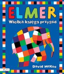 Okładka: David McKee - Elmer. Wielka księga przygód