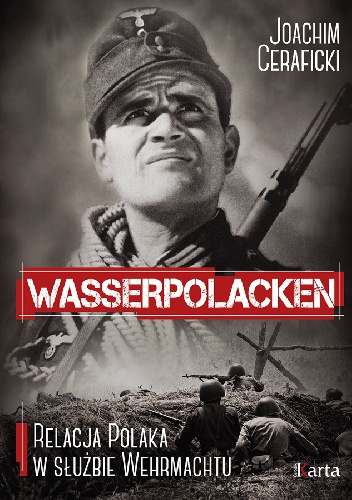Okładka: Joachim Ceraficki - Wasserpolacken. Relacja Polaka w służbie Wehrmachtu