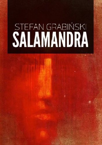 Okładka: Stefan Grabiński - Salamandra