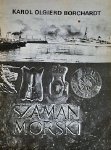 Okładka: Karol Olgierd Borchardt - Szaman Morski