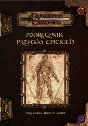 Okładka: Bruce R. Cordell - Podręcznik Przygód Epickich