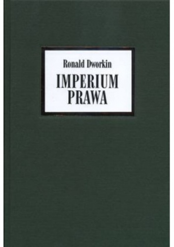 Okładka: Ronald Dworkin - Imperium prawa