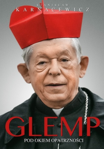 Okładka: Stanisław Karnacewicz - Glemp. Pod okiem Opatrzności