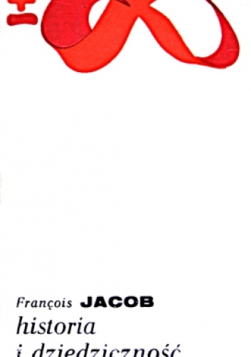 Okładka: François Jacob - Historia i dziedziczność