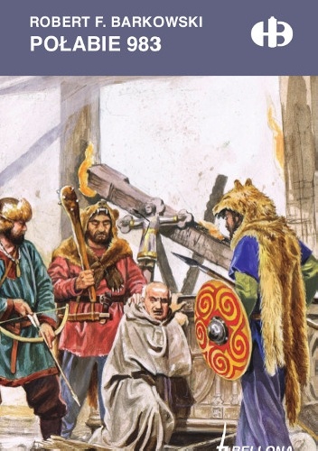 Okładka: Robert F. Barkowski - Połabie 983