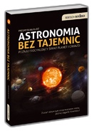 Okładka: Przemysław Rudź - Astronomia bez tajemnic. Poznaj fascynujący świat planet i gwiazd