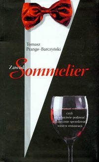 Okładka: Tomasz Prange-Barczyński - zawód sommelier