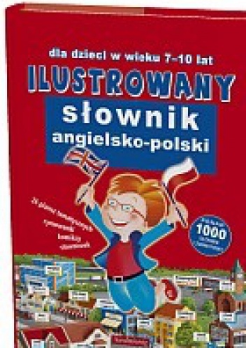 Okładka:  praca zbiorowa - Ilustrowany słownik angielsko - polski