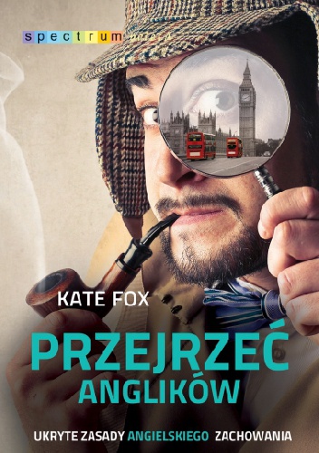 Okładka: Kate Fox - Przejrzeć Anglików