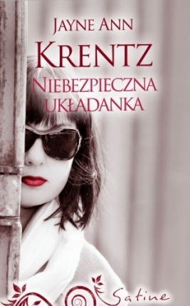 Okładka: Jayne Ann Krentz - Niebezpieczna układanka