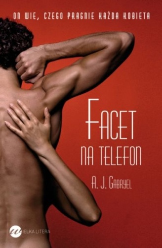 Okładka: A.J. Gabryel - Facet na telefon