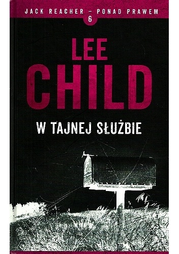 Okładka: Lee Child - W tajnej służbie