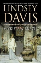 Okładka: Lindsey Davis - Wykute w brązie