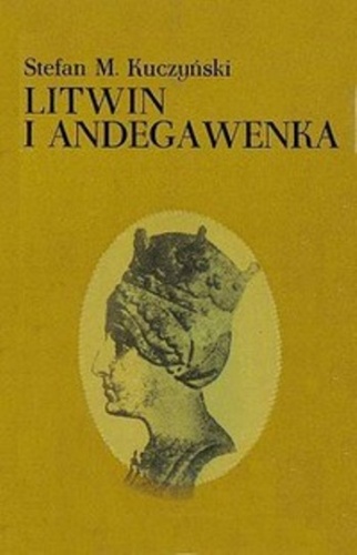 Okładka: Stefan Maria Kuczyński - Litwin i Andegawenka