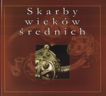 Okładka: Hanna Kóčka-Krenz - Skarby wieków średnich